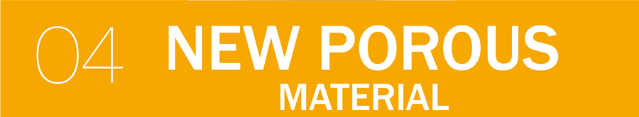 04 NEW POROUS MATERIAL